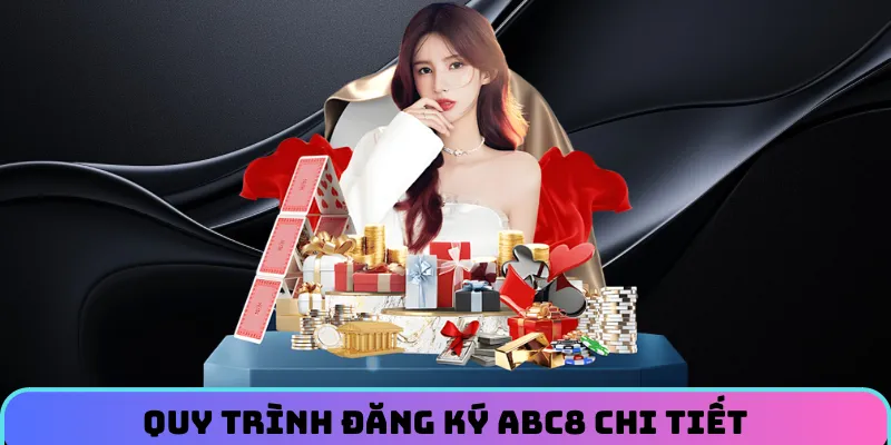 Chi tiết các bước đăng ký ABC8 đúng hiện nay